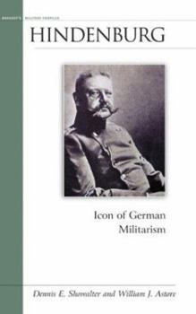 Hardcover Hindenburg: Icon of German Militarism Book