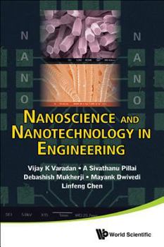 Hardcover Nanoscience and Nanotechnology in Engineering Book