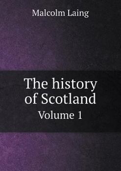 Paperback The history of Scotland Volume 1 Book