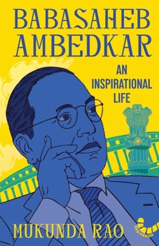Babasaheb Ambedkar : An Inspirational Life