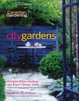 Paperback City Gardens: Creative Urban Gardens and Expert Design Ideas Book