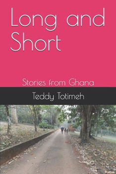 Paperback Long and Short: Stories from Ghana Book