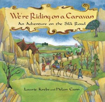 Hardcover Were Riding on a Caravan: An Adventure on the Silk Road Book
