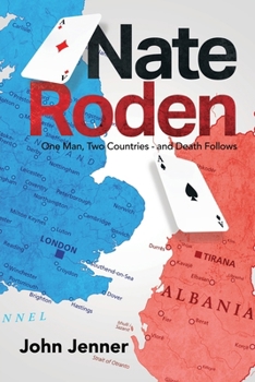 Paperback Nate Roden: One Man, Two Countries - and Death Follows Book