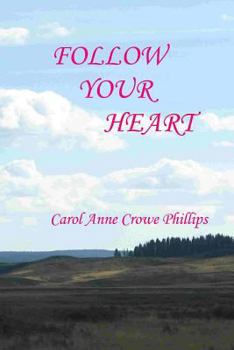 Paperback Follow Your Heart: Book I Book