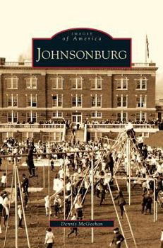 Johnsonburg - Book  of the Images of America: Pennsylvania