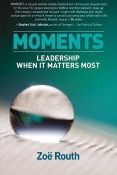 Paperback Moments: Leadership when it matters most Book