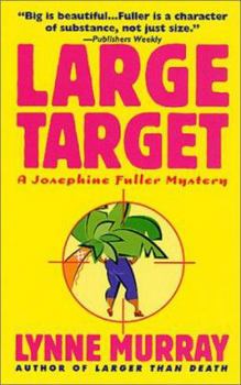 Mass Market Paperback Large Target: A Josephine Fuller Mystery Book