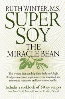 Paperback Super Soy: The Miracle Bean Book