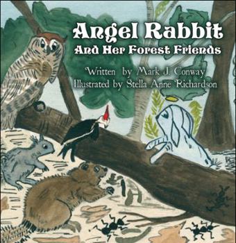 Paperback Angel Rabbit: And Her Forest Friends Book