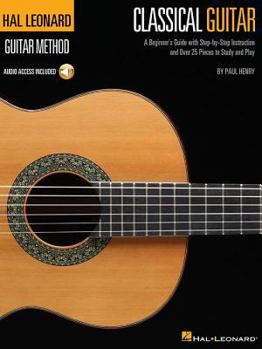 Paperback The Hal Leonard Classical Guitar Method Book/Online Audio [With CD] Book