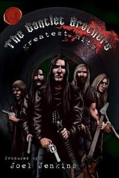 Paperback The Gantlet Brothers' Greatest Hits Book