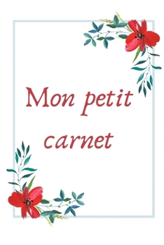 Paperback Mon petit carnet: Carnet de Notes - Pages Lign?es - 15,2 cm x 22,9 cm [French] Book