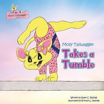 Paperback Molly Tailwagger Takes a Tumble Book