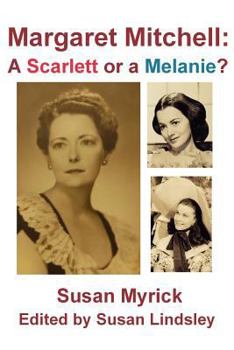 Paperback Margaret Mitchell: A Scarlett or a Melanie Book
