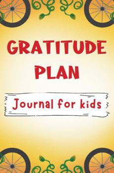 Gratitude Plan Journal for Kids