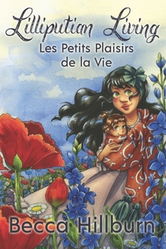 Paperback Lilliputian Living: Les Petits Plaisirs de la Vie Book