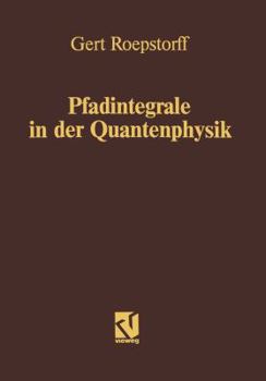 Paperback Pfadintegrale in Der Quantenphysik [German] Book