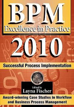 Paperback BPM Excellence in Practice 2010: Successful Process Implementation Book