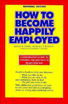 Paperback How to Become Happily Employed Book