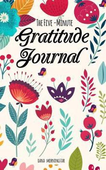 Paperback The Five-Minute Gratitude Journal: A One-Year Journal Book