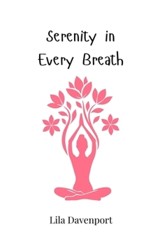 Paperback Serenity in Every Breath Book