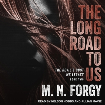 The Long Road to Us - Book #2 of the Devils Dust MC Legacy