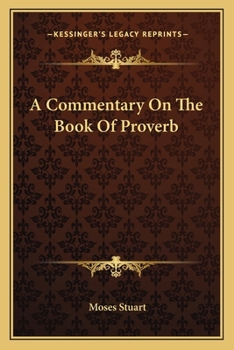Paperback A Commentary On The Book Of Proverb Book