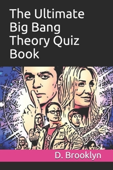 Paperback The Ultimate Big Bang Theory Quiz Book