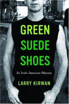 Paperback Green Suede Shoes: An Irish-American Odyssey Book