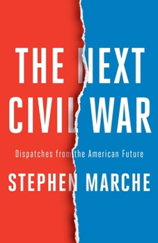 Hardcover The Next Civil War: Dispatches from the American Future Book