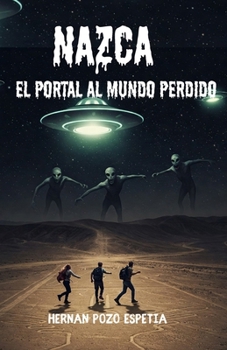 Paperback Nazca - El Portal Al Mundo Perdido [Spanish] Book