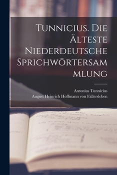 Paperback Tunnicius. Die älteste niederdeutsche Sprichwörtersammlung [German] Book
