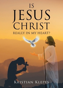 Paperback Is Jesus Christ Really In My Heart? Book
