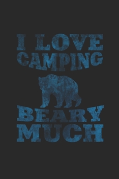 Paperback I love camping beary much: 6x9 Camping - lined - ruled paper - notebook - notes Book