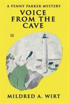 Voice From the Cave - Book #12 of the Penny Parker Mystery Stories