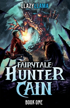 Paperback Fairytale Hunter Cain: A LitRPG Adventure Book