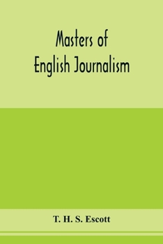 Paperback Masters of English journalism; a study of personal forces Book