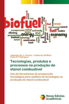 Paperback Tecnologias, produtos e processos na produção de etanol combustível [Portuguese] Book