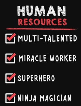 Human Resources Multi-Talented Miracle Worker Superhero Ninja Magician: Human Resources Weekly Monthly 2020 Planner Organizer, Calendar Schedule, Inspirational Quotes Includes Quotes & Holidays
