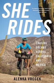 Paperback She Rides: Chasing Dreams Across California and Mexico Book