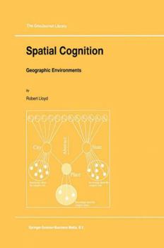 Paperback Spatial Cognition: Geographic Environments Book