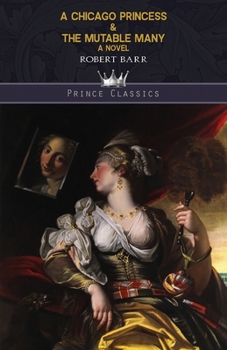 Paperback A Chicago Princess & The Mutable Many Book