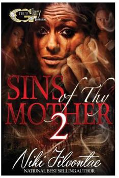 Sins of Thy Mother 2 - Book #2 of the Sins of Thy Mother
