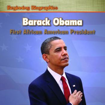 Library Binding Barack Obama: First African American President Book