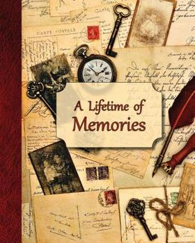 Paperback A Lifetime of Memories: A Guided Journal for Your Grandma, Grandpa or Parent to Record Their Memories and Life Experiences [Large Print] Book