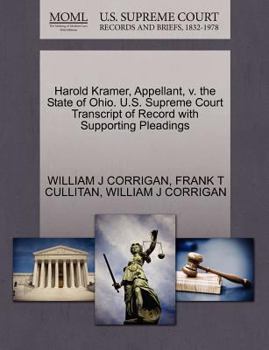 Paperback Harold Kramer, Appellant, V. the State of Ohio. U.S. Supreme Court Transcript of Record with Supporting Pleadings Book