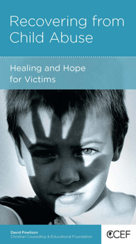 Paperback Recovering from Child Abuse: Healing and Hope for Victims Book
