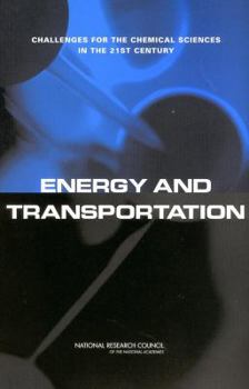 Paperback Energy and Transportation: Challenges for the Chemical Sciences in the 21st Century Book