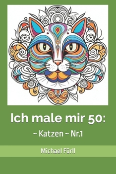 Paperback Ich male mir 50: Katzen Nr.1 [German] Book